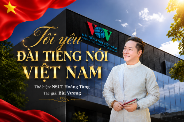 NSƯT HOÀNG TÙNG - TÔI YÊU ĐÀI TIẾNG NÓI VIỆT NAM