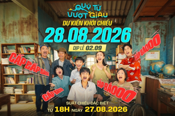 QUÝ TỬ VƯỢT GIÀU RA RẠP 28 tháng 8 năm 2026