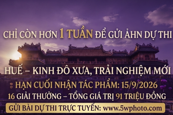 CUỘC THI ẢNH: HUẾ - KINH ĐÔ XƯA, TRẢI GHIỆM MỚI