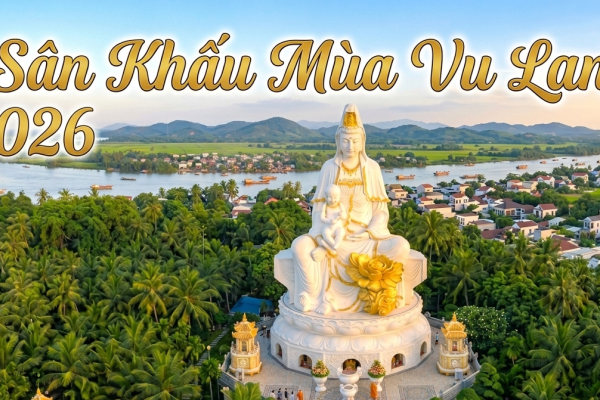 SÂN KHẤU MÙA VU LAN 2026