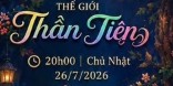 THẾ GIỚI THẦN TIÊN
