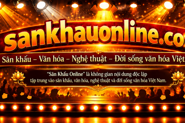 GIỚI THIỆU SÂN KHẤU ONLINE